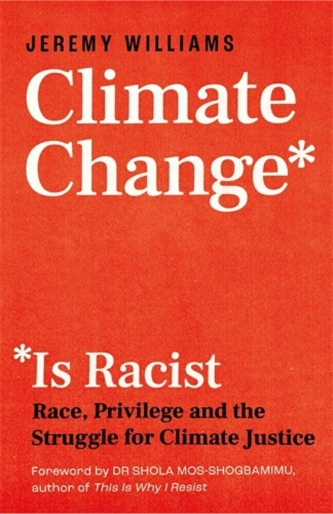 Climate Change Is Racist main product photo