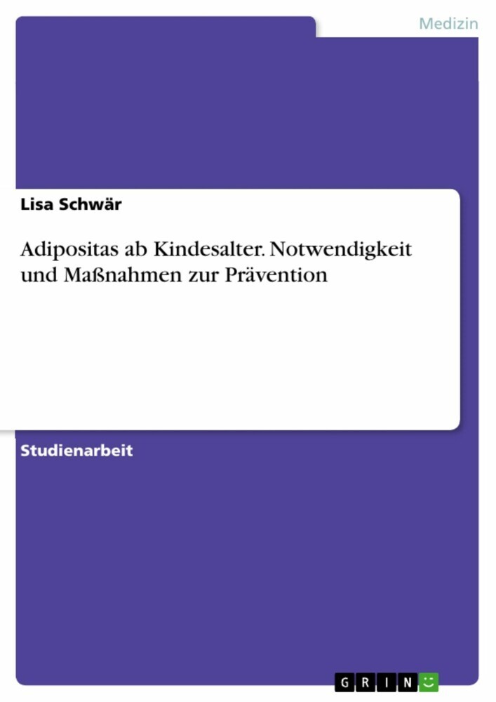 Adipositas ab Kindesalter. Notwendigkeit und Maßnahmen zur Prävention main product photo