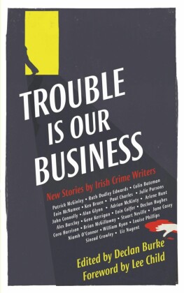 Trouble is Our Business