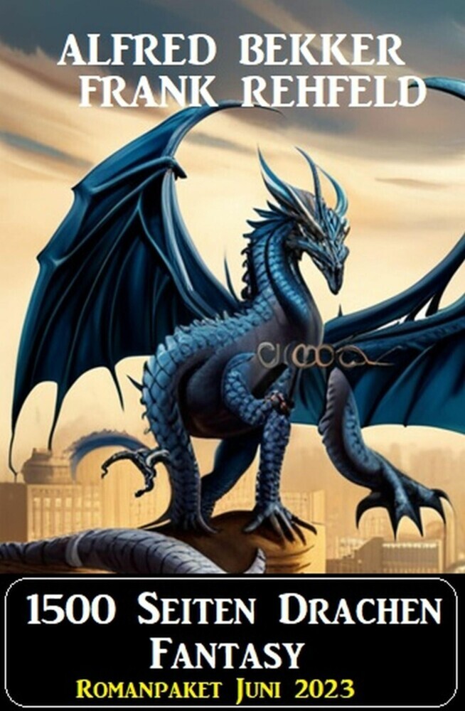 1500 Seiten Drachen Fantasy: Romanpaket Juni 2023 main product photo