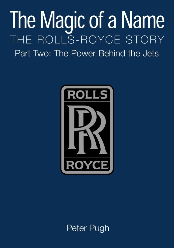 The Magic of a Name: The Rolls-Royce Story, Part 2 main product photo