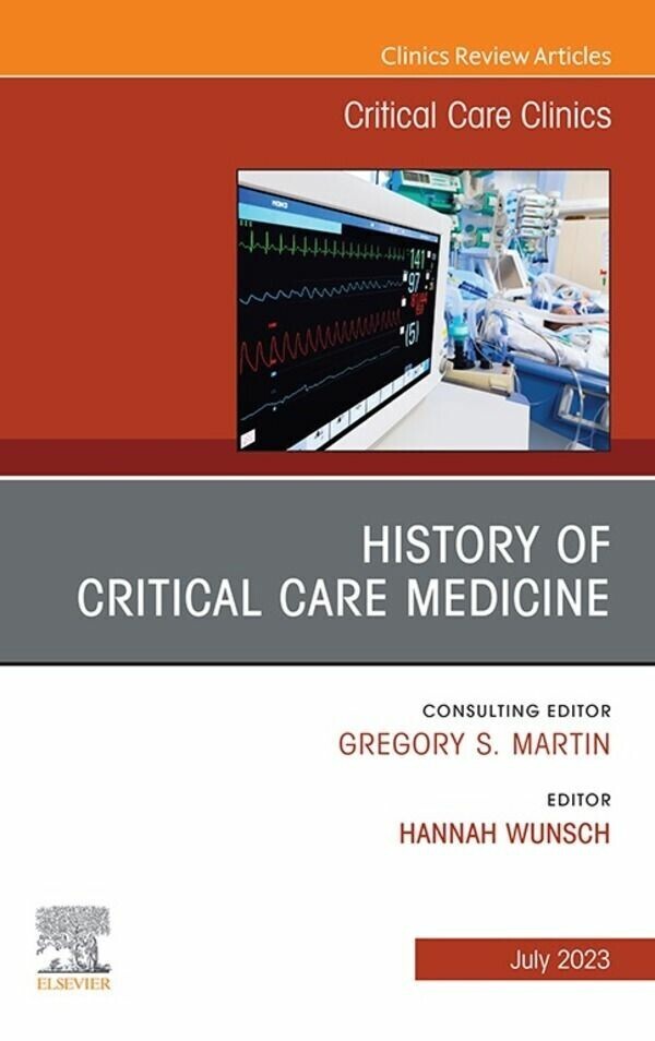 History of Critical Care Medicine (2023 = 70th anniversary), An Issue of Critical Care Clinics, E-Book main product photo