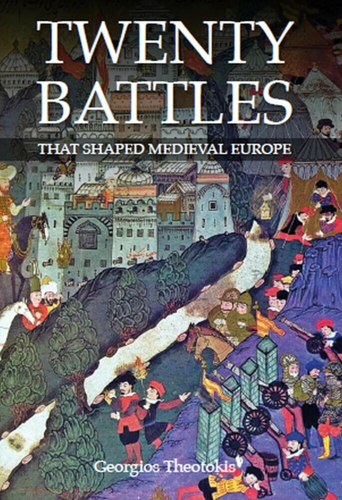 Twenty Battles That Shaped Medieval Europe main product photo