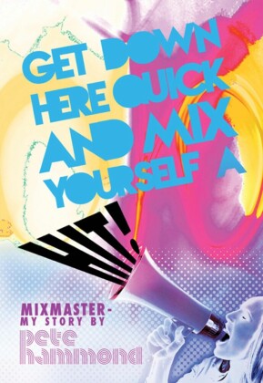 Get Down Here Quick and Mix Yourself a Hit