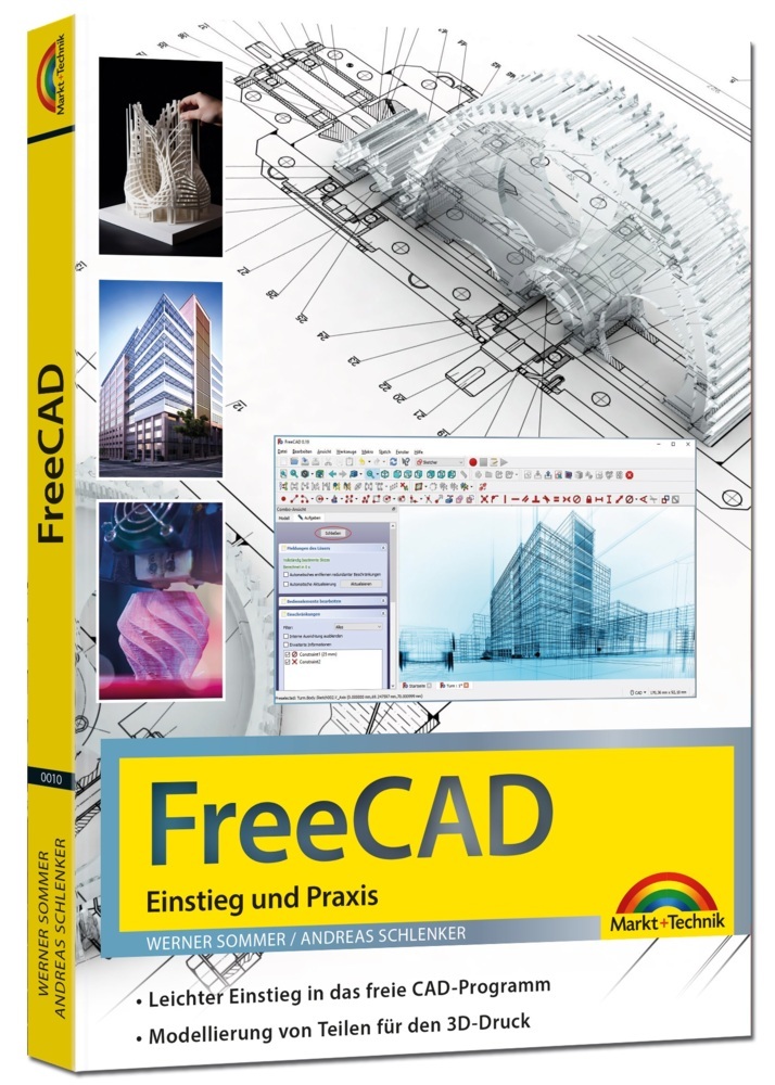 FreeCAD - 3D Modellierung, Architektur, Mechanik - Einstieg und Praxis - Viele praktische Beispiele - komplett in Farbe main product photo