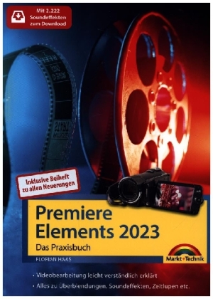 Premiere Elements 2023 / 2024 - Das Praxisbuch zur Software