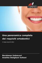 Una panoramica completa dei requisiti ortodontici