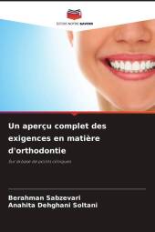 Un aperçu complet des exigences en matière d'orthodontie