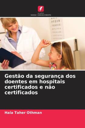 Gestão da segurança dos doentes em hospitais certificados e ...