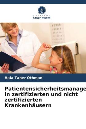 Patientensicherheitsmanagement in zertifizierten und nicht zertifizierten Krankenhäusern 