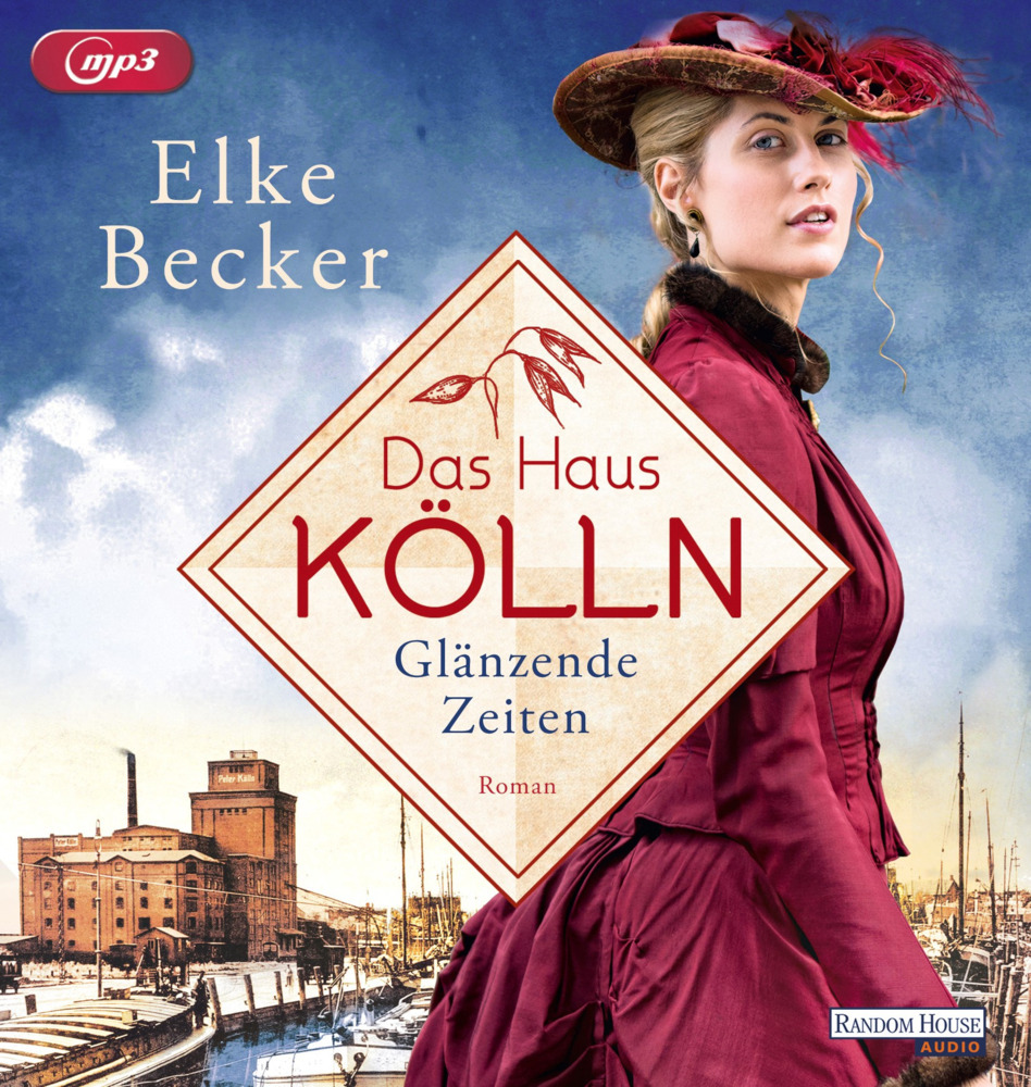 Das Haus Kölln. Glänzende Zeiten, 1 Audio-CD, 1 MP3 main product photo