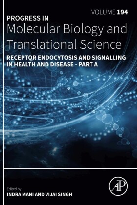 Receptor Endocytosis and Signalling in Health and Disease - Part A