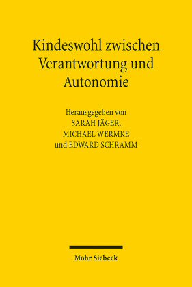Kindeswohl zwischen Verantwortung und Autonomie