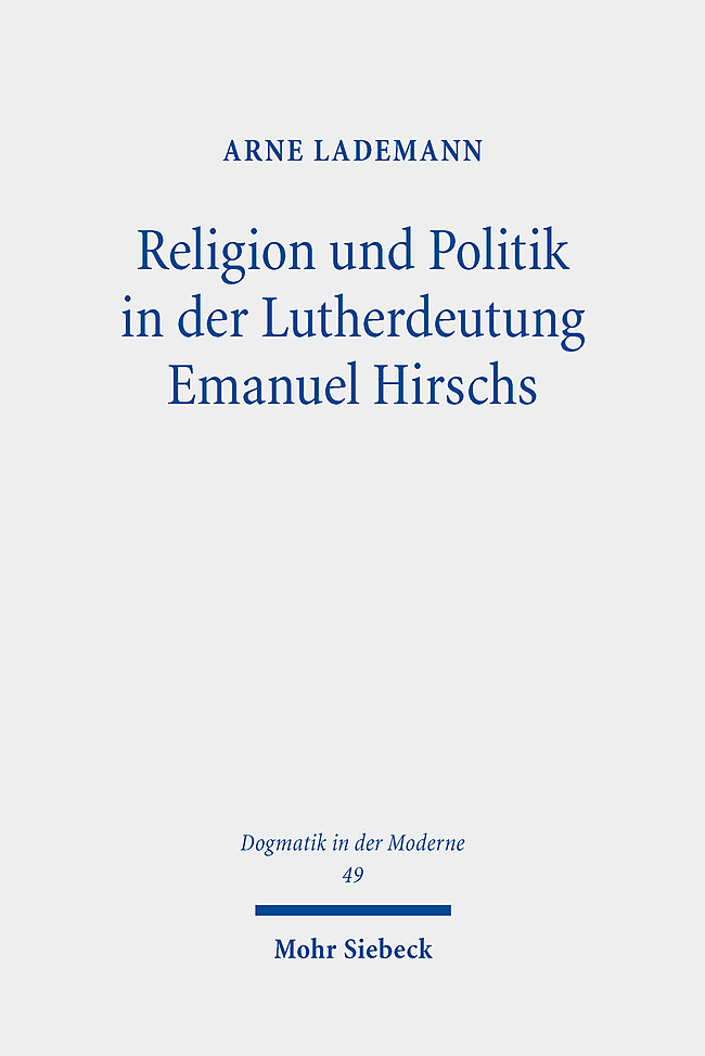 Religion und Politik in der Lutherdeutung Emanuel Hirschs main product photo