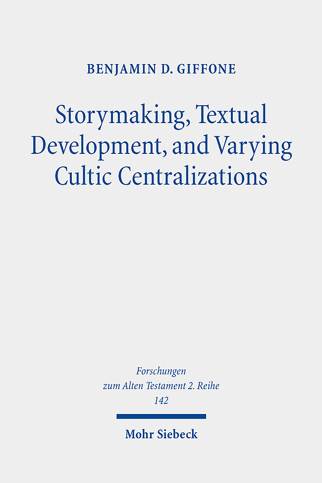 Storymaking, Textual Development, and Varying Cultic Centralizations main product photo