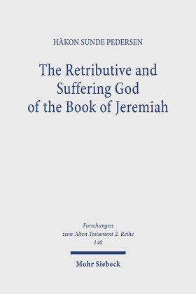 The Retributive and Suffering God of the Book of Jeremiah