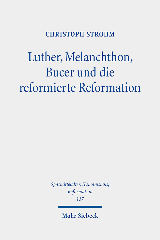 Luther, Melanchthon, Bucer und die reformierte Reformation main product photo