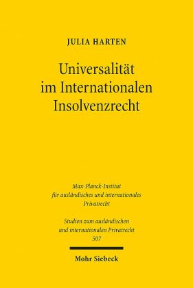 Universalität im Internationalen Insolvenzrecht