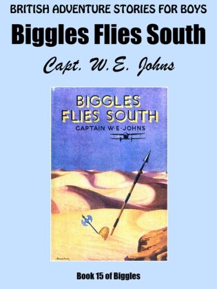 Biggles Flies South