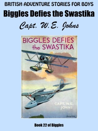 Biggles Defies the Swastika