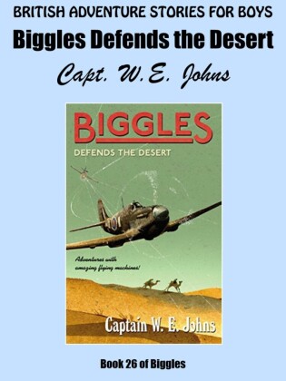 Biggles Defends the Desert