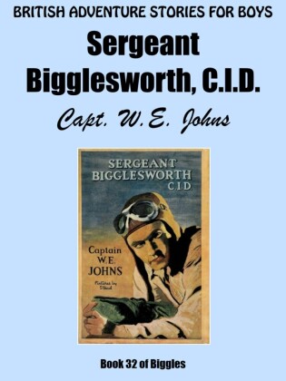Sergeant Bigglesworth, C.I.D.