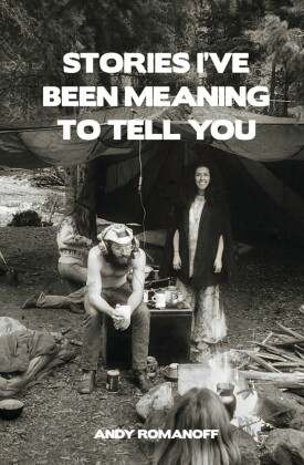 Stories I've Been Meaning to Tell You