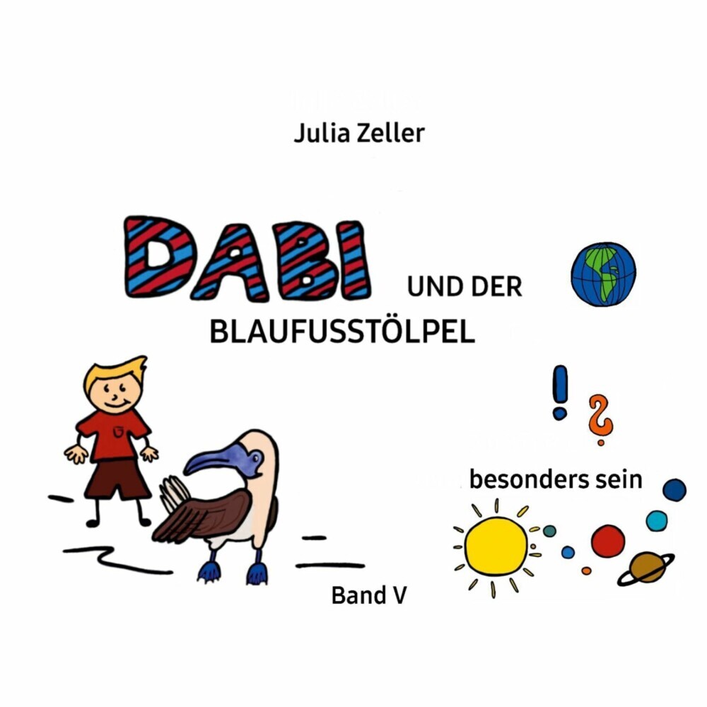 Dabi und der Blaufusstölpel - vom besonders sein - Band V main product photo