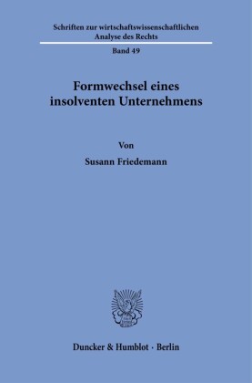 Formwechsel eines insolventen Unternehmens.