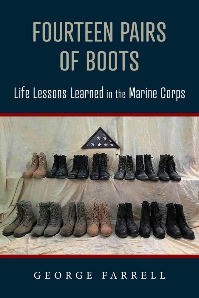 Fourteen Pairs of Boots: Life Lessons Learned in the Marine Corps main product photo