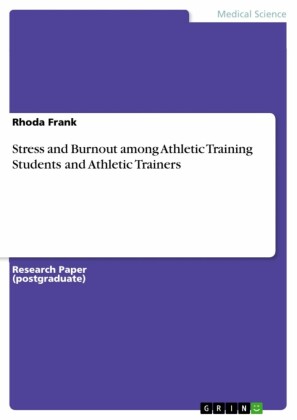 Stress and Burnout among Athletic Training Students and Athletic Trainers