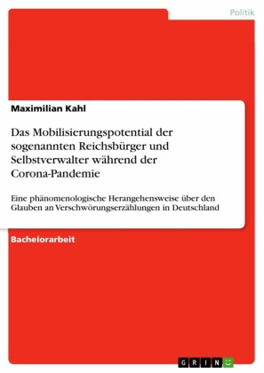 Das Mobilisierungspotential der sogenannten Reichsbürger und Selbstverwalter während der Corona-Pandemie