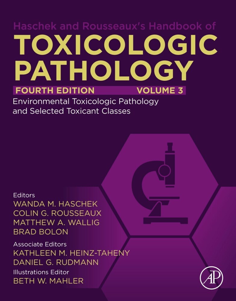 Haschek and Rousseaux's Handbook of Toxicologic Pathology, Volume 3: Environmental Toxicologic Pathology and Major Toxicant Classes main product photo