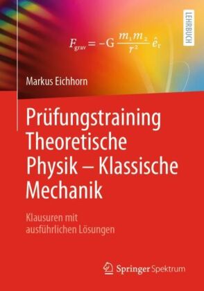 Prüfungstraining Theoretische Physik - Klassische Mechanik