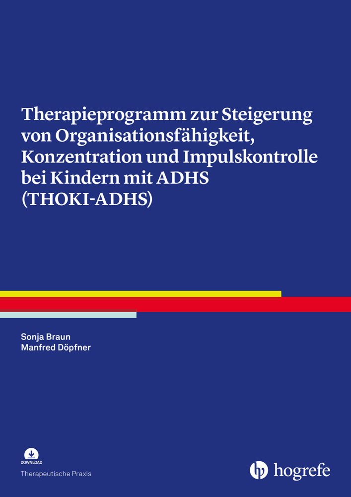Therapieprogramm zur Steigerung von Organisationsfähigkeit, Konzentration und Impulskontrolle bei Kindern mit ADHS (THOKI-ADHS) main product photo