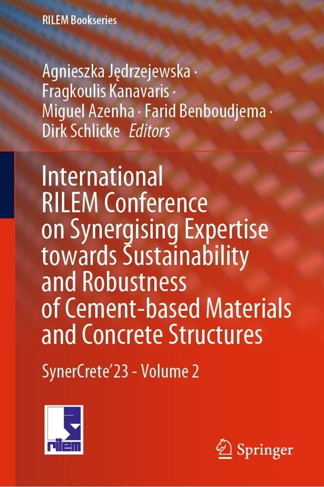 International RILEM Conference on Synergising Expertise towards Sustainability and Robustness of Cement-based Materials and Concrete Structures main product photo