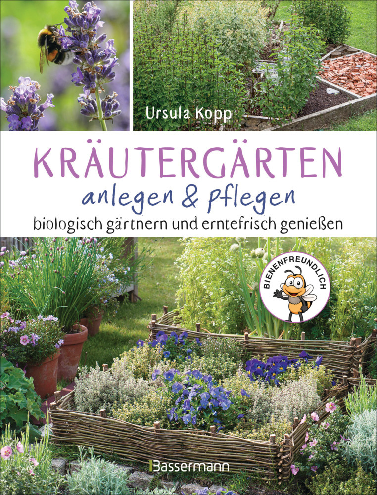 Kräutergärten anlegen und pflegen. Biologisch gärtnern und genießen main product photo