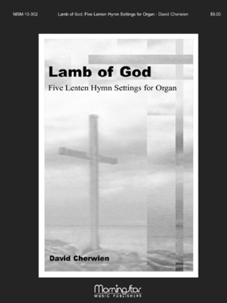 Lamb of God Five Lenten Hymn Settings main product photo