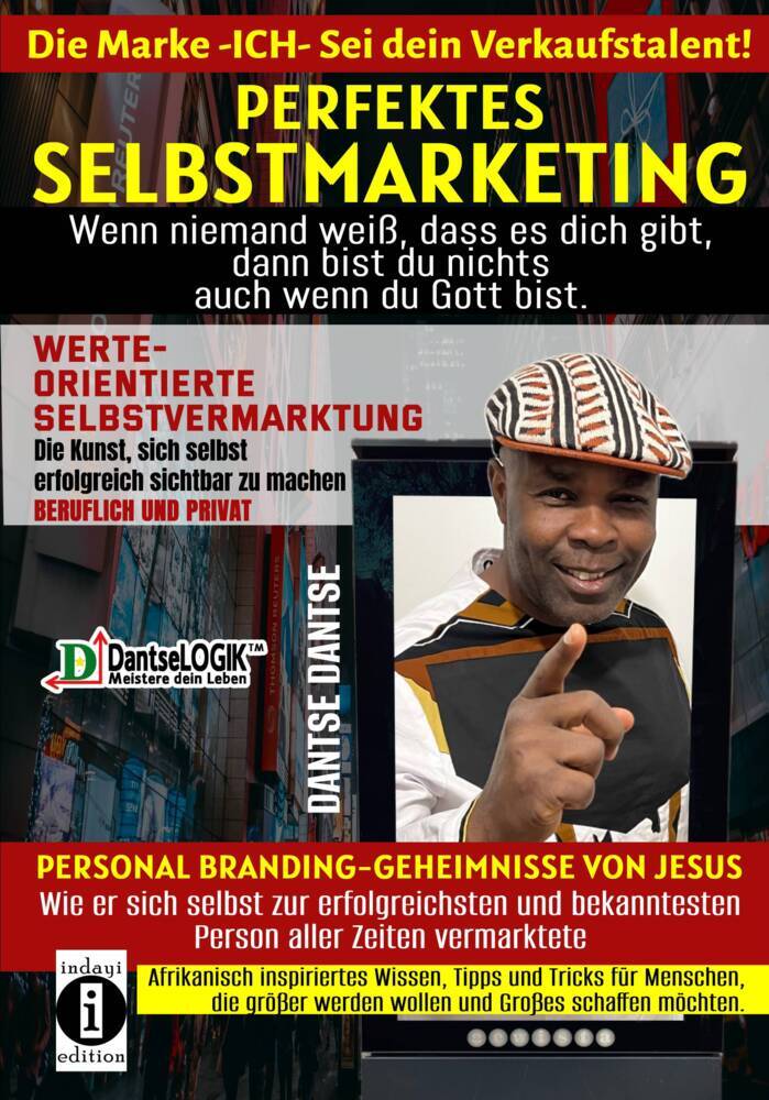 Perfektes Selbstmarketing: Die Marke ICH - sei dein Verkaufstalent! Wenn niemand weiß, dass es dich gibt, dann bist du nichts - auch wenn du Gott bist main product photo