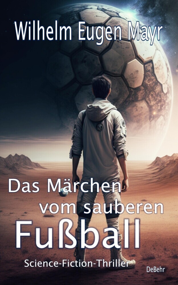 Das Märchen vom sauberen Fußball - Science-Fiction-Thriller main product photo