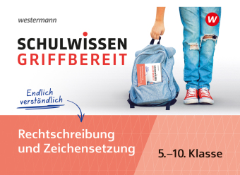 Schulwissen griffbereit - Rechtschreibung und Zeichensetzung