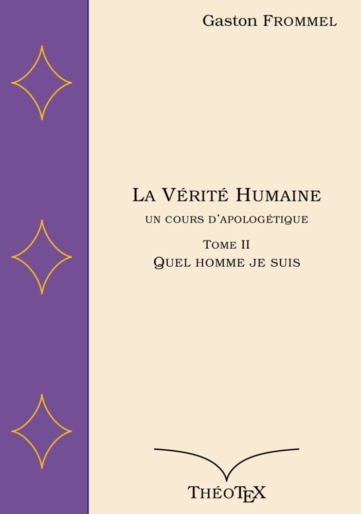 La Vérité Humaine, un cours d'apologétique, tome II main product photo