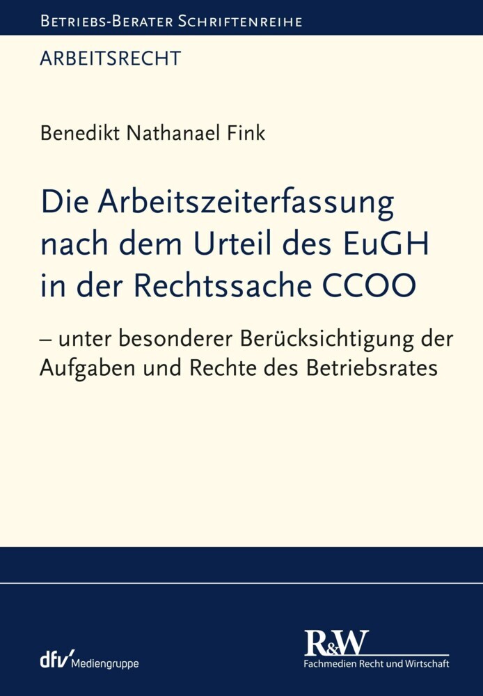 Die Arbeitszeiterfassung nach dem Urteil des EuGH in der Rechtssache CCOO main product photo
