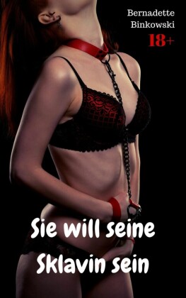 Sie will seine Sklavin sein