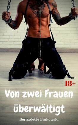 Von zwei Frauen überwältigt