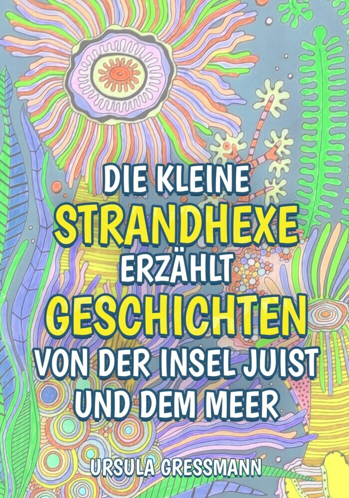 Die kleine Strandhexe erzählt Geschichten von der Insel Juist und dem Meer main product photo