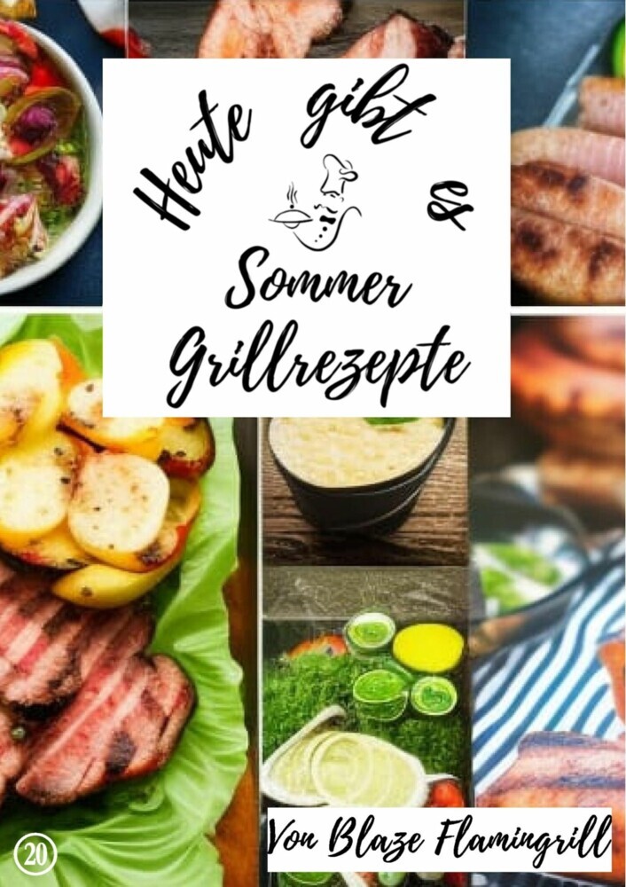 Heute gibt es - Sommer Grillrezepte main product photo
