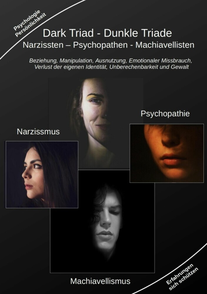 Dark Triad - Dunkle Triade Narzissten - Psychopathen - Machiavellisten main product photo