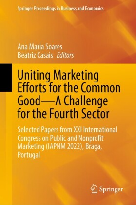 Uniting Marketing Efforts for the Common Good-A Challenge for the Fourth Sector