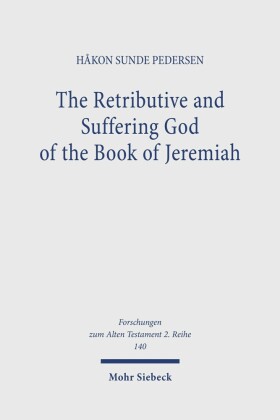 The Retributive and Suffering God of the Book of Jeremiah